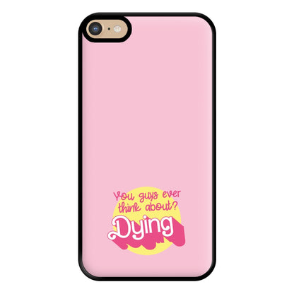 Do You Guys Ever Think About Dying? - Margot Phone Case for iPhone 6 Plus / 7 Plus / 8 Plus