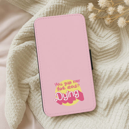 Do You Guys Ever Think About Dying? - Margot Wallet Phone Case