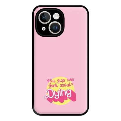 Do You Guys Ever Think About Dying? - Margot Phone Case for iPhone 14 Plus