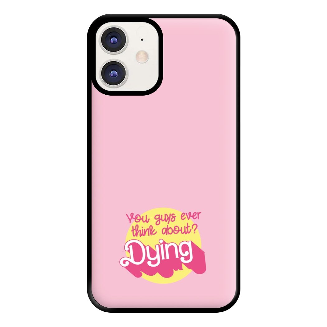 Do You Guys Ever Think About Dying? - Margot Phone Case for iPhone 12 / 12 Pro