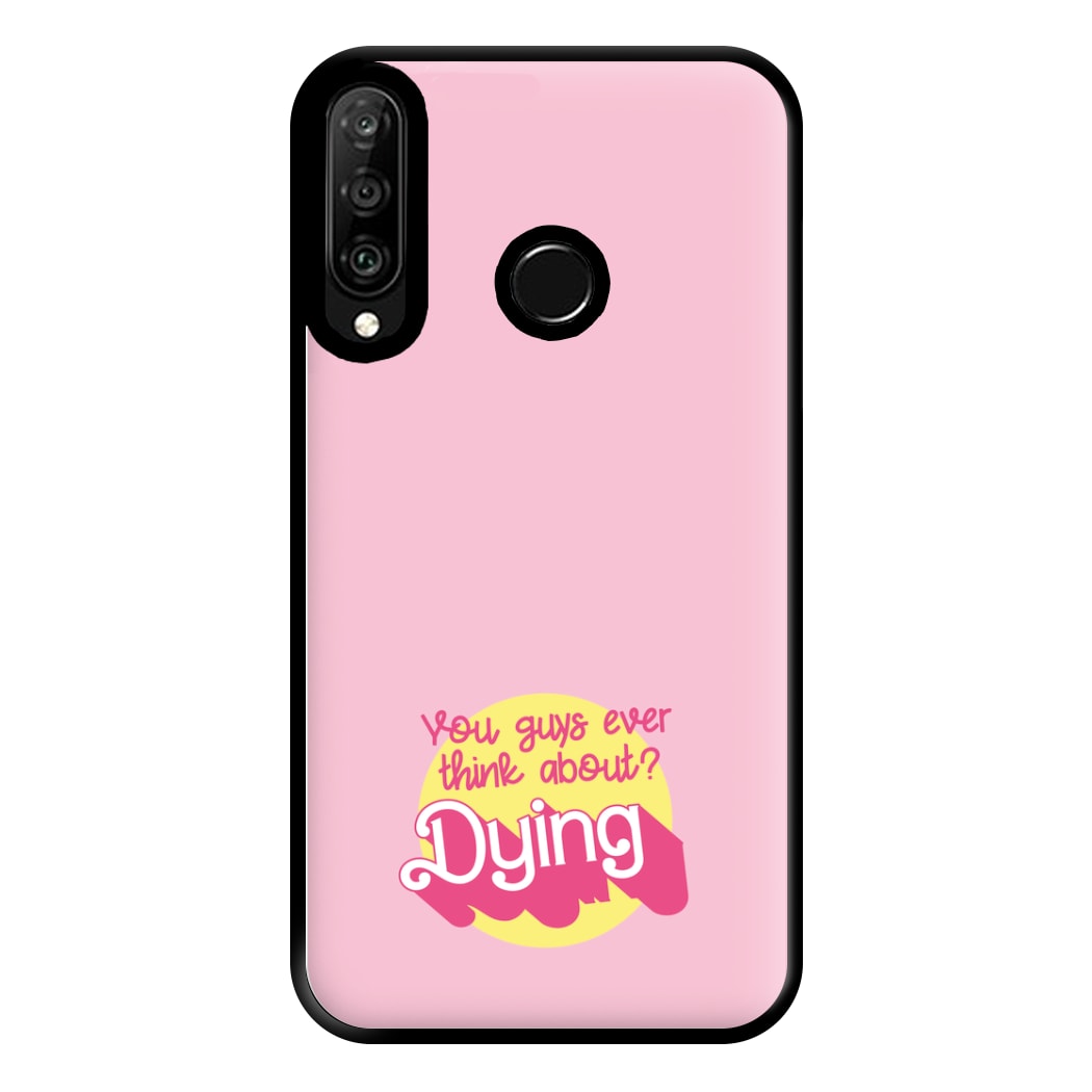 Do You Guys Ever Think About Dying? - Margot Phone Case for Huawei P30 Lite