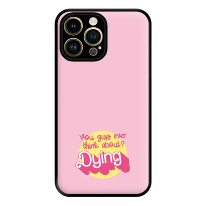 Do You Guys Ever Think About Dying? - Margot Phone Case for iPhone 14 Pro Max