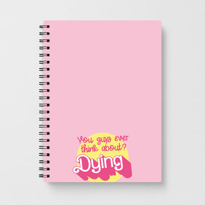 Do You Guys Ever Think About Dying? - Margot Notebook