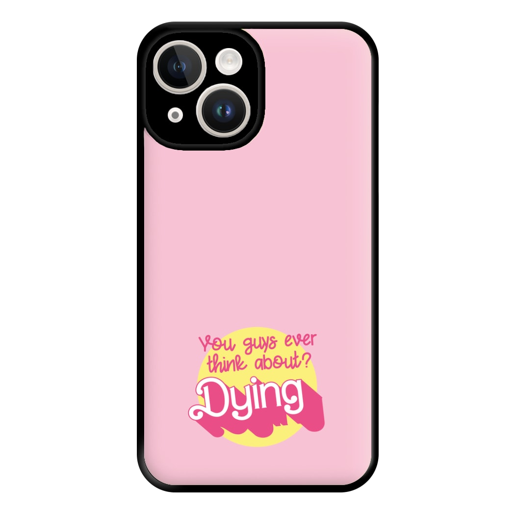 Do You Guys Ever Think About Dying? - Margot Phone Case for iPhone 14