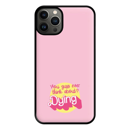 Do You Guys Ever Think About Dying? - Margot Phone Case for iPhone 13