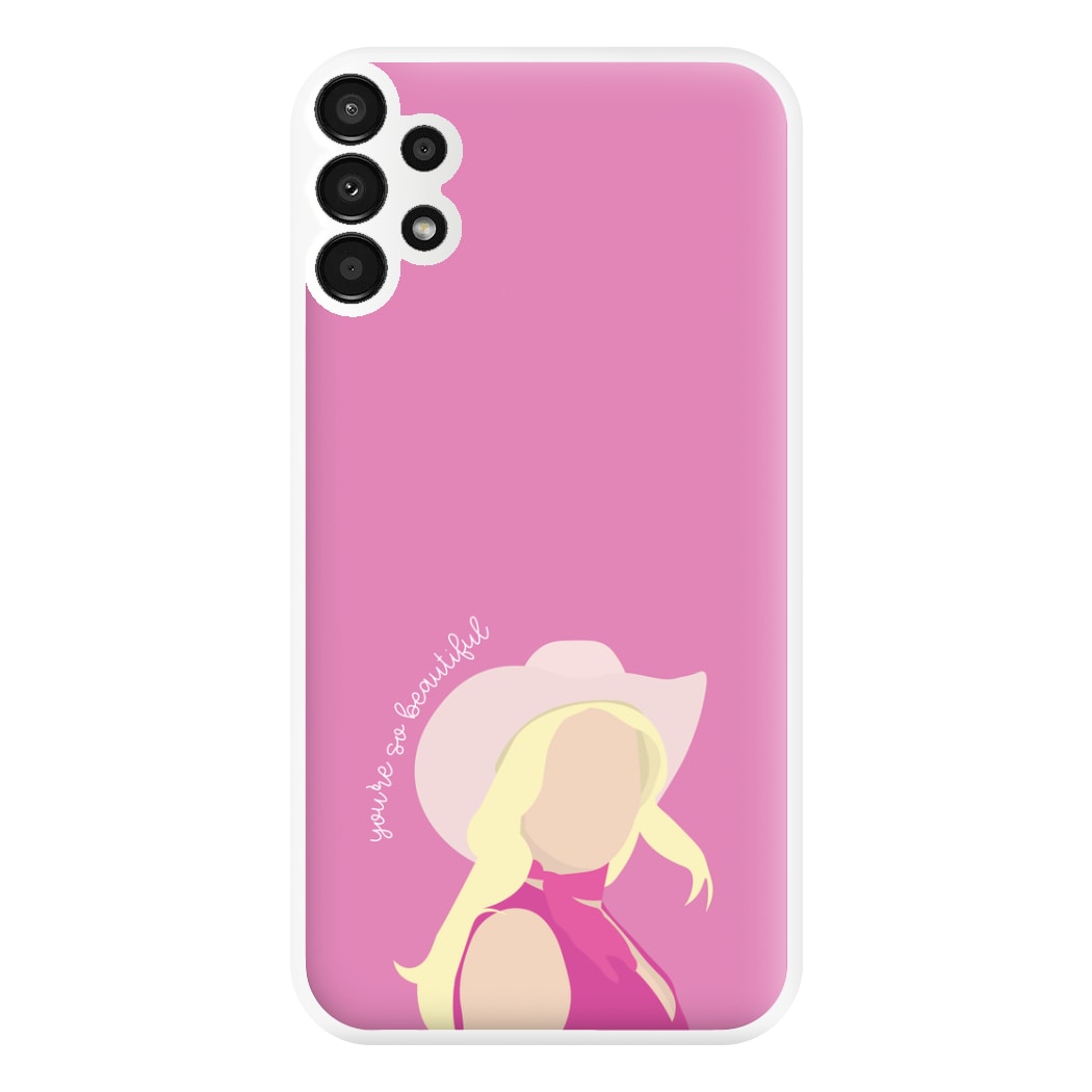 You're So Beautiful - Margot Phone Case for Galaxy A13