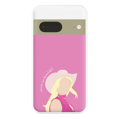 You're So Beautiful - Margot Phone Case for Google Pixel 7a