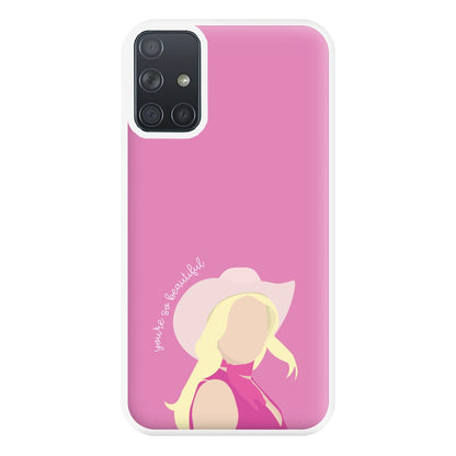 You're So Beautiful - Margot Phone Case for Galaxy A71