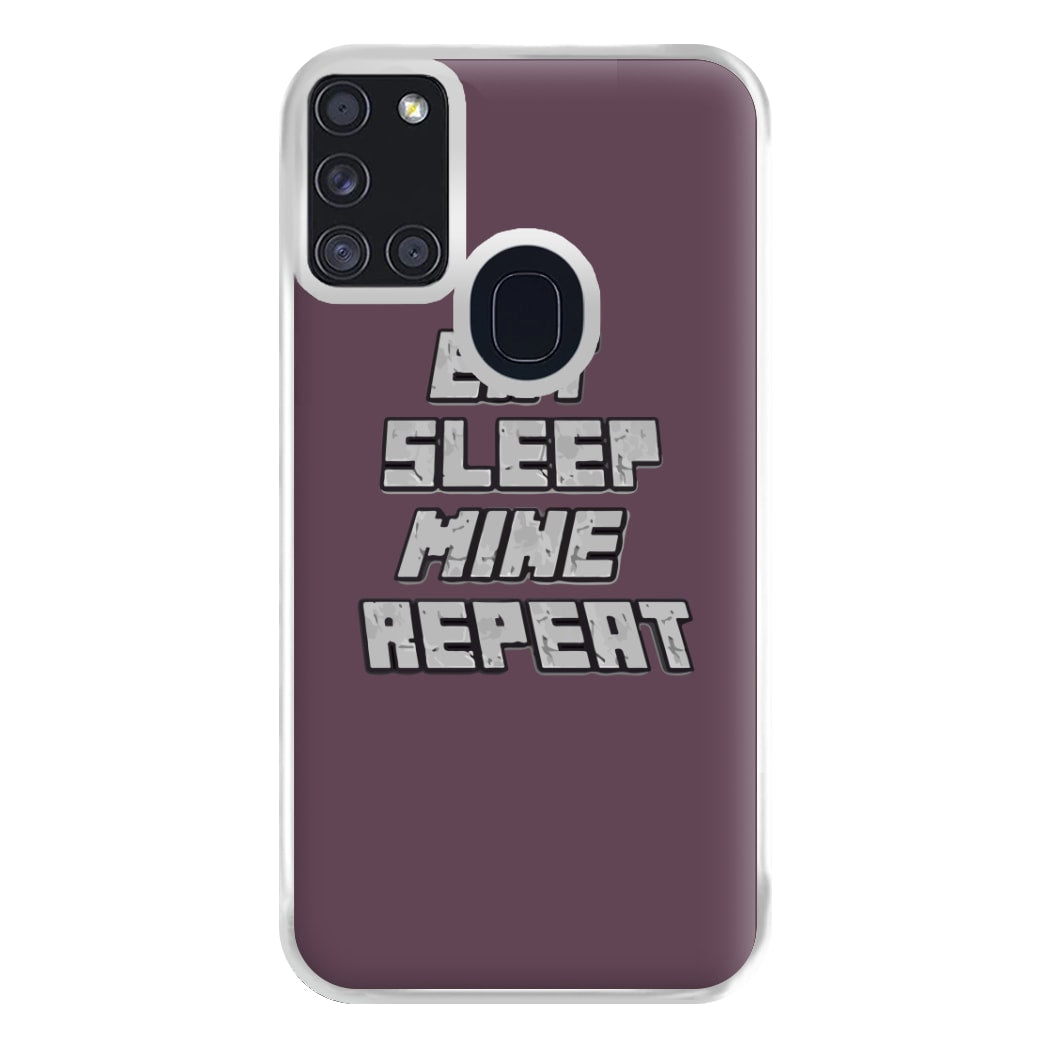 Eat Sleep Mine Repeat Phone Case for Galaxy A21s