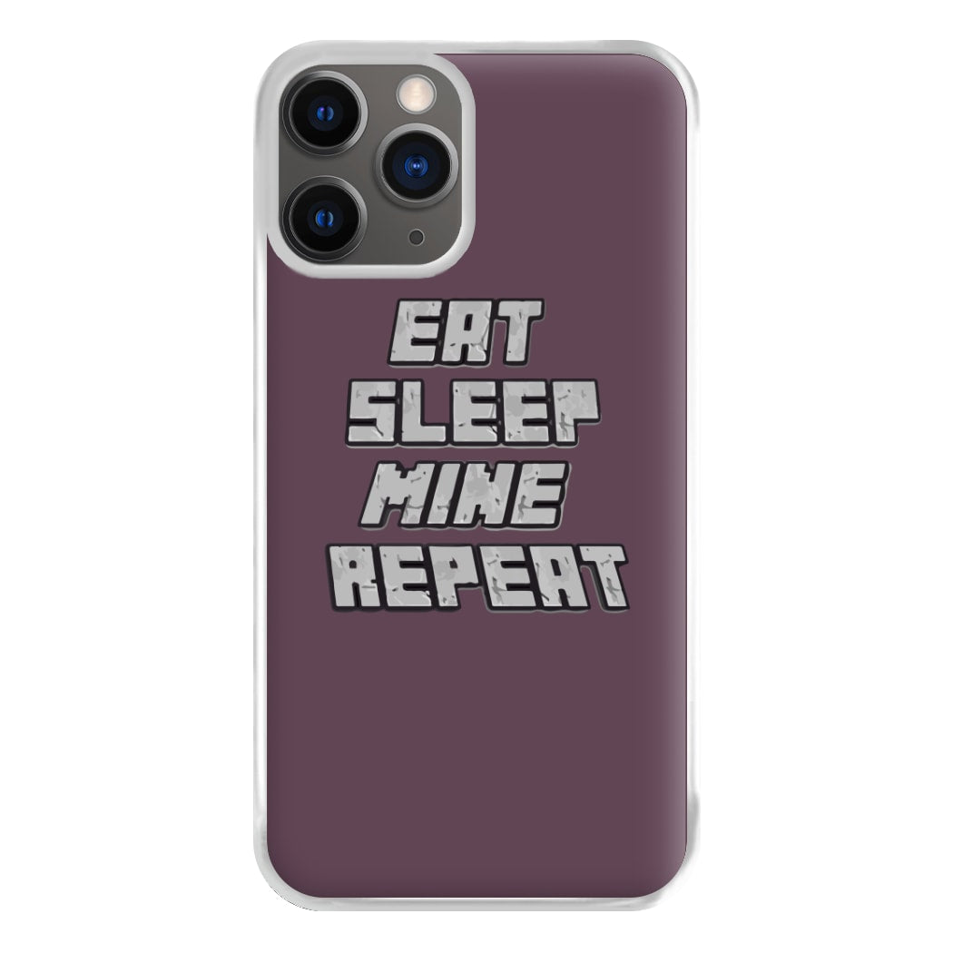 Eat Sleep Mine Repeat Phone Case for iPhone 12 Pro Max