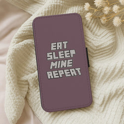 Eat Sleep Mine Repeat Wallet Phone Case