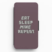 Eat Sleep Mine Repeat Flip / Wallet Phone Case 1