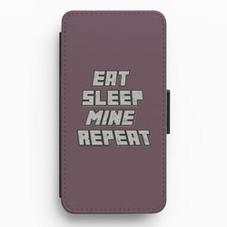 Eat Sleep Mine Repeat Flip / Wallet Phone Case