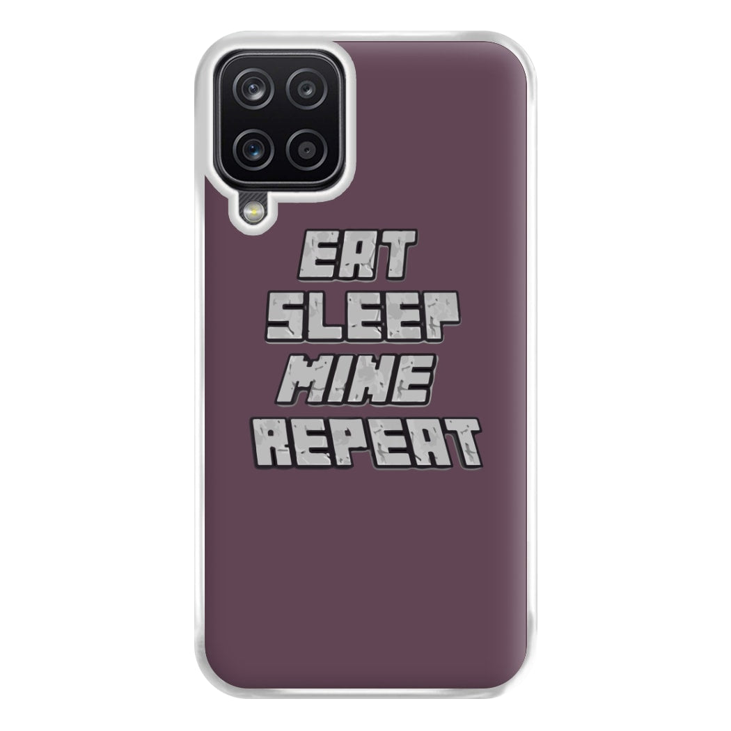 Eat Sleep Mine Repeat Phone Case for Galaxy A12