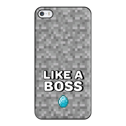 Like A Boss Phone Case for iPhone 5 / 5s / SE 2016