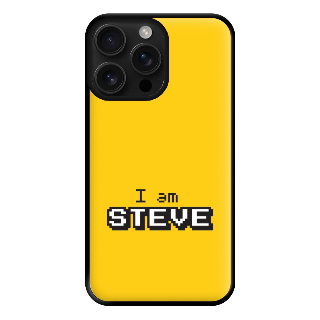 I Am Steve Phone Case for iPhone 16 Pro Max