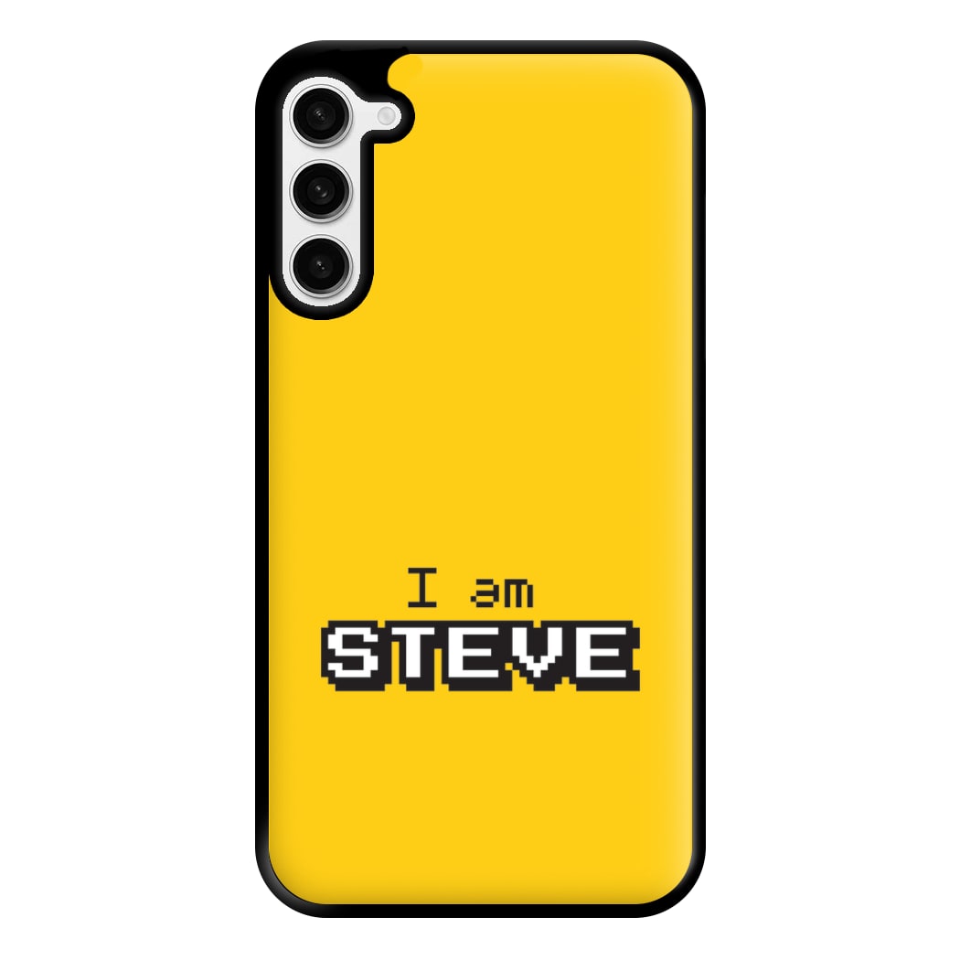 I Am Steve Phone Case for Galaxy S23 Plus