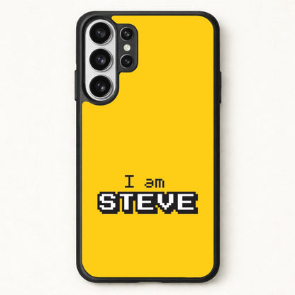 I Am Steve Phone Case for Galaxy S26 Ultra