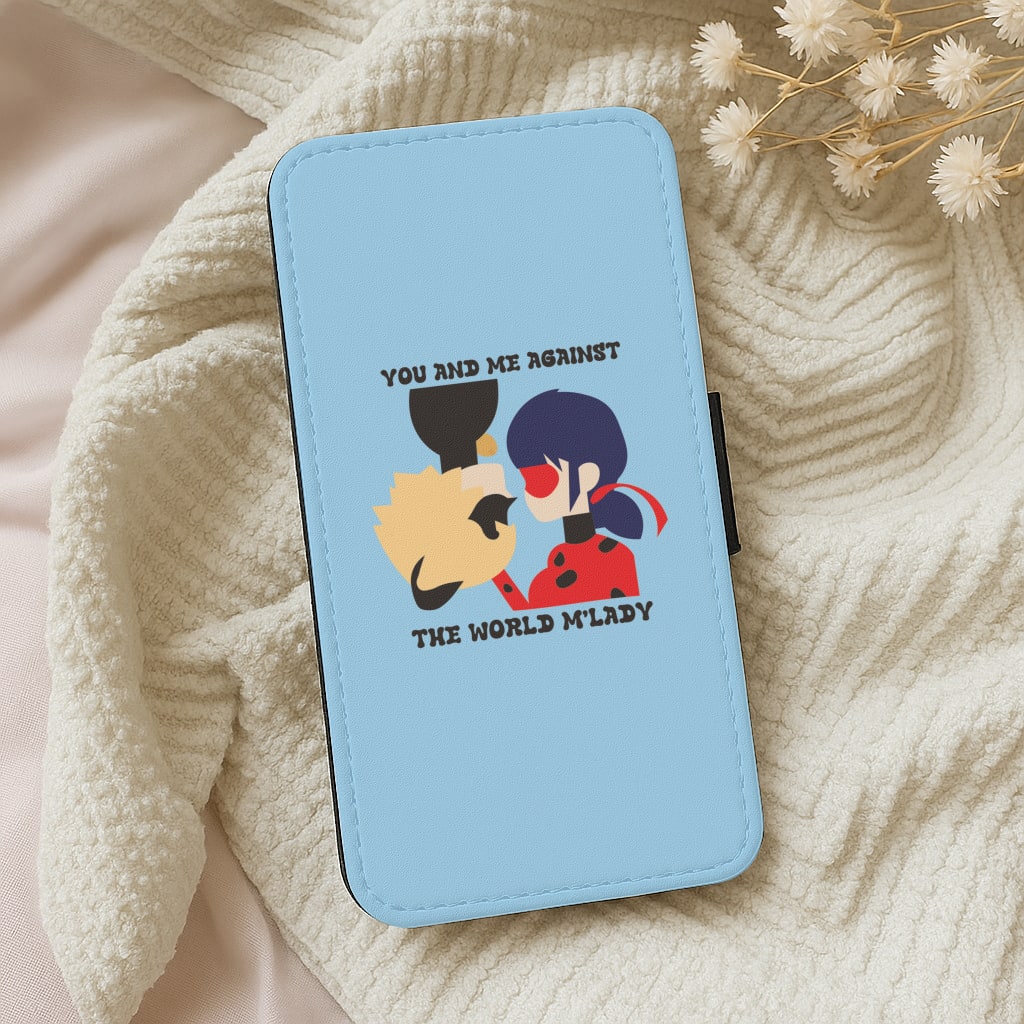 You And Me Against The World M'lady Wallet Phone Case