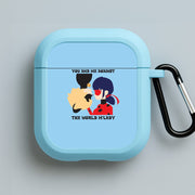 You And Me Against The World M'lady AirPods Case 3