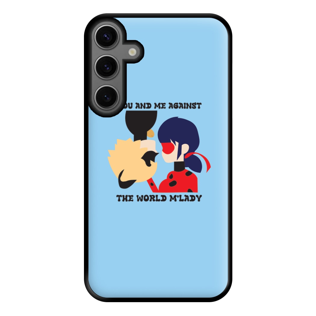 You And Me Against The World M'lady Phone Case for Galaxy S23FE