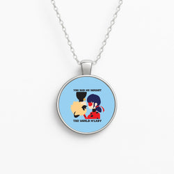 You And Me Against The World M'lady Necklace