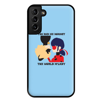 You And Me Against The World M'lady Phone Case for Galaxy S21 Plus