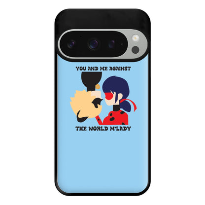 You And Me Against The World M'lady Phone Case for Google Pixel 9 Pro XL