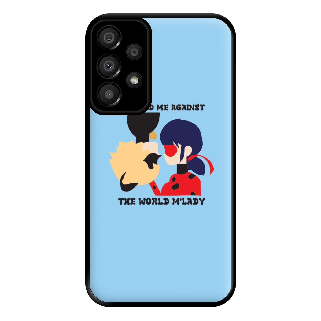 You And Me Against The World M'lady Phone Case for Galaxy A33