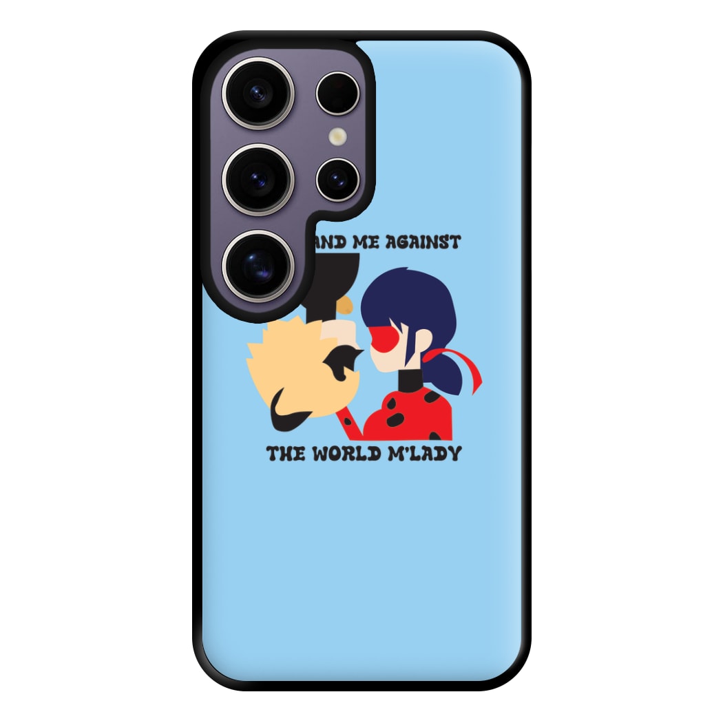 You And Me Against The World M'lady Phone Case for Galaxy S25 Ultra