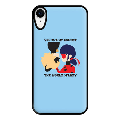 You And Me Against The World M'lady Phone Case for iPhone XR