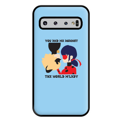 You And Me Against The World M'lady Phone Case for Galaxy S10 Plus