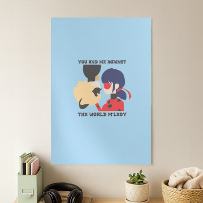You And Me Against The World M'lady Poster