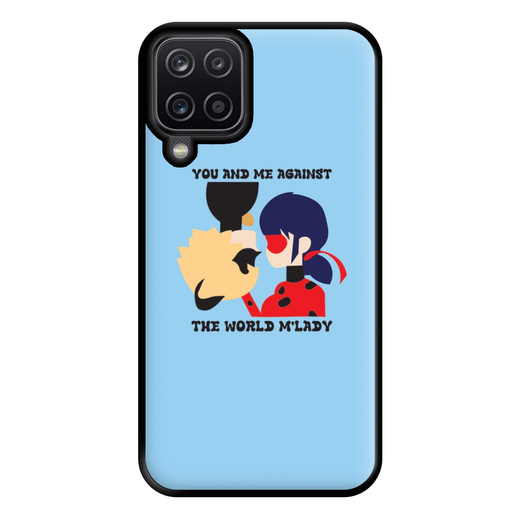 You And Me Against The World M'lady Phone Case for Galaxy A12