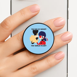 You And Me Against The World M'lady Phone Grip