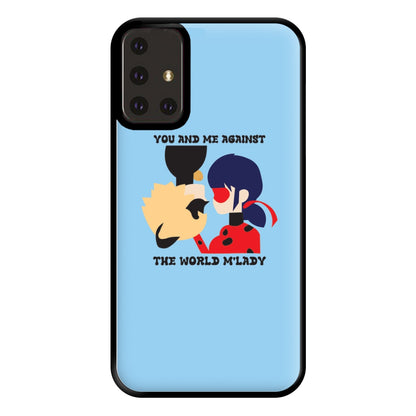 You And Me Against The World M'lady Phone Case for Galaxy A71