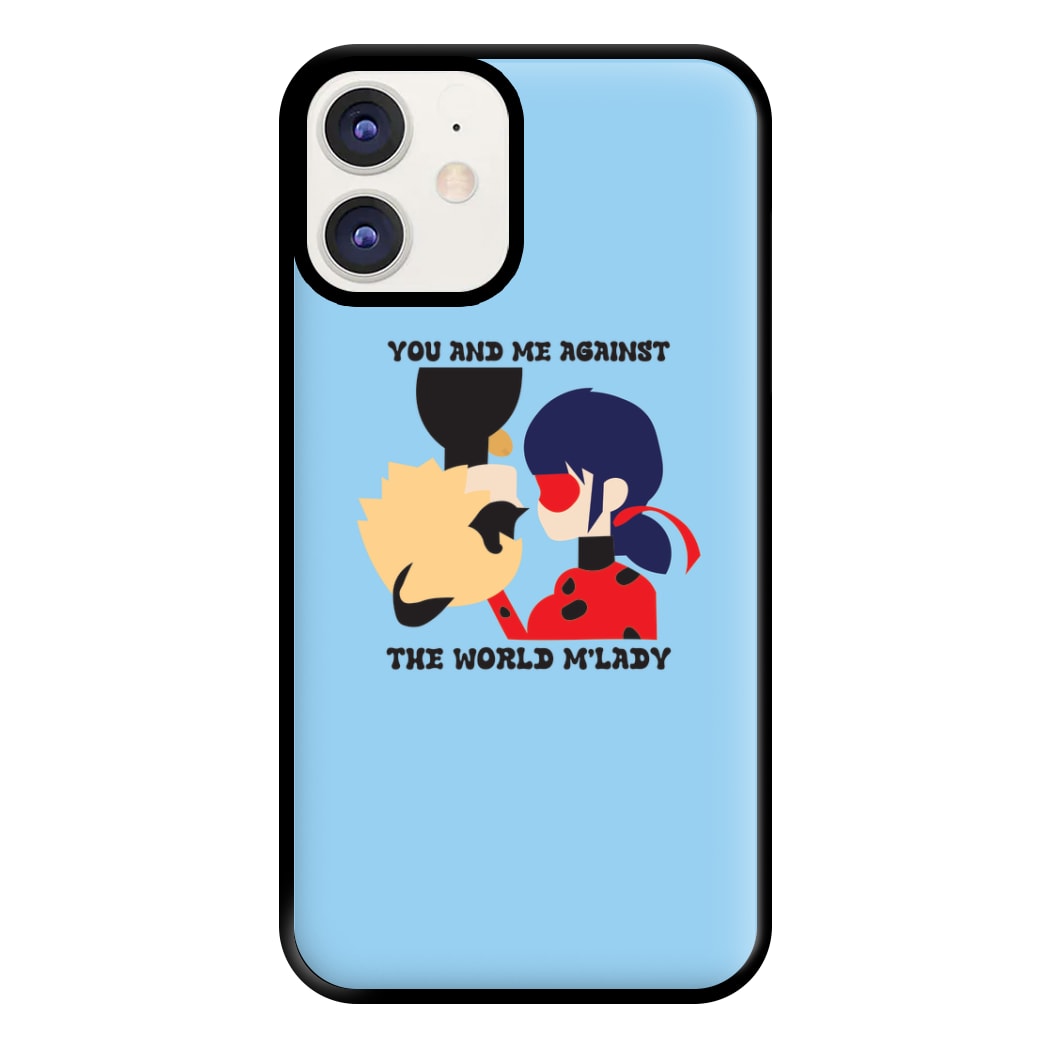 You And Me Against The World M'lady Phone Case for iPhone 11