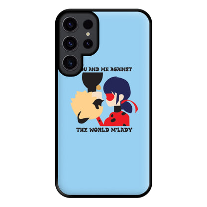 You And Me Against The World M'lady Phone Case for Galaxy S23 Ultra