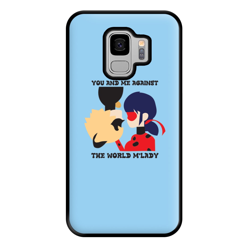 You And Me Against The World M'lady Phone Case for Galaxy S9 Plus