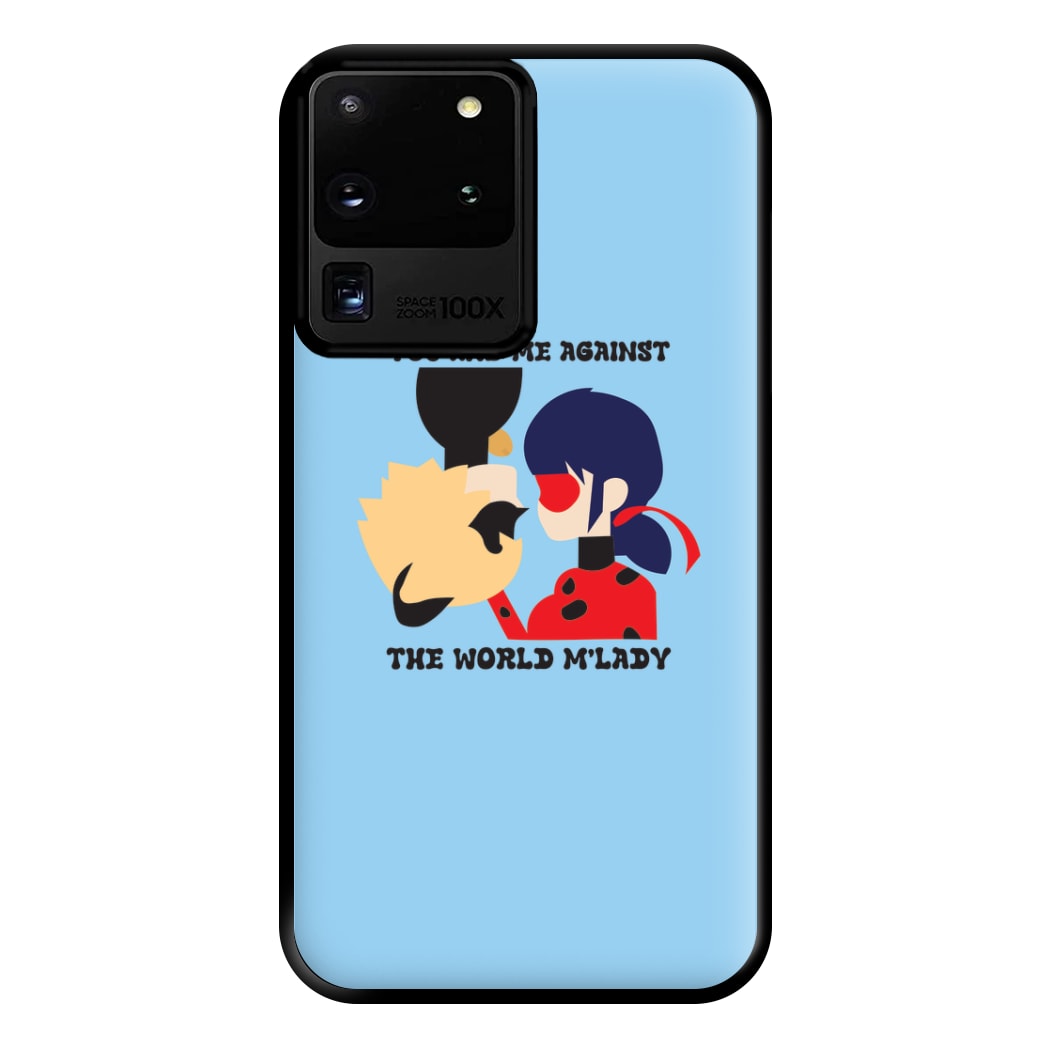 You And Me Against The World M'lady Phone Case for Galaxy S20 Ultra