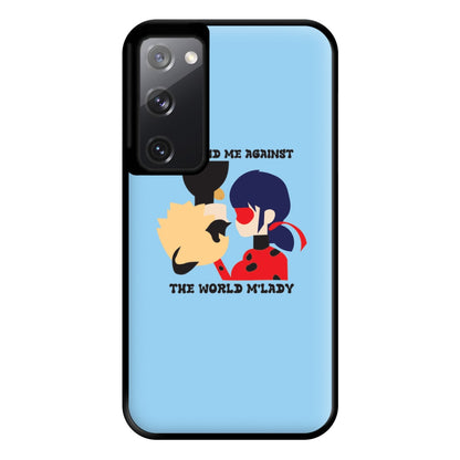 You And Me Against The World M'lady Phone Case for Galaxy S20FE