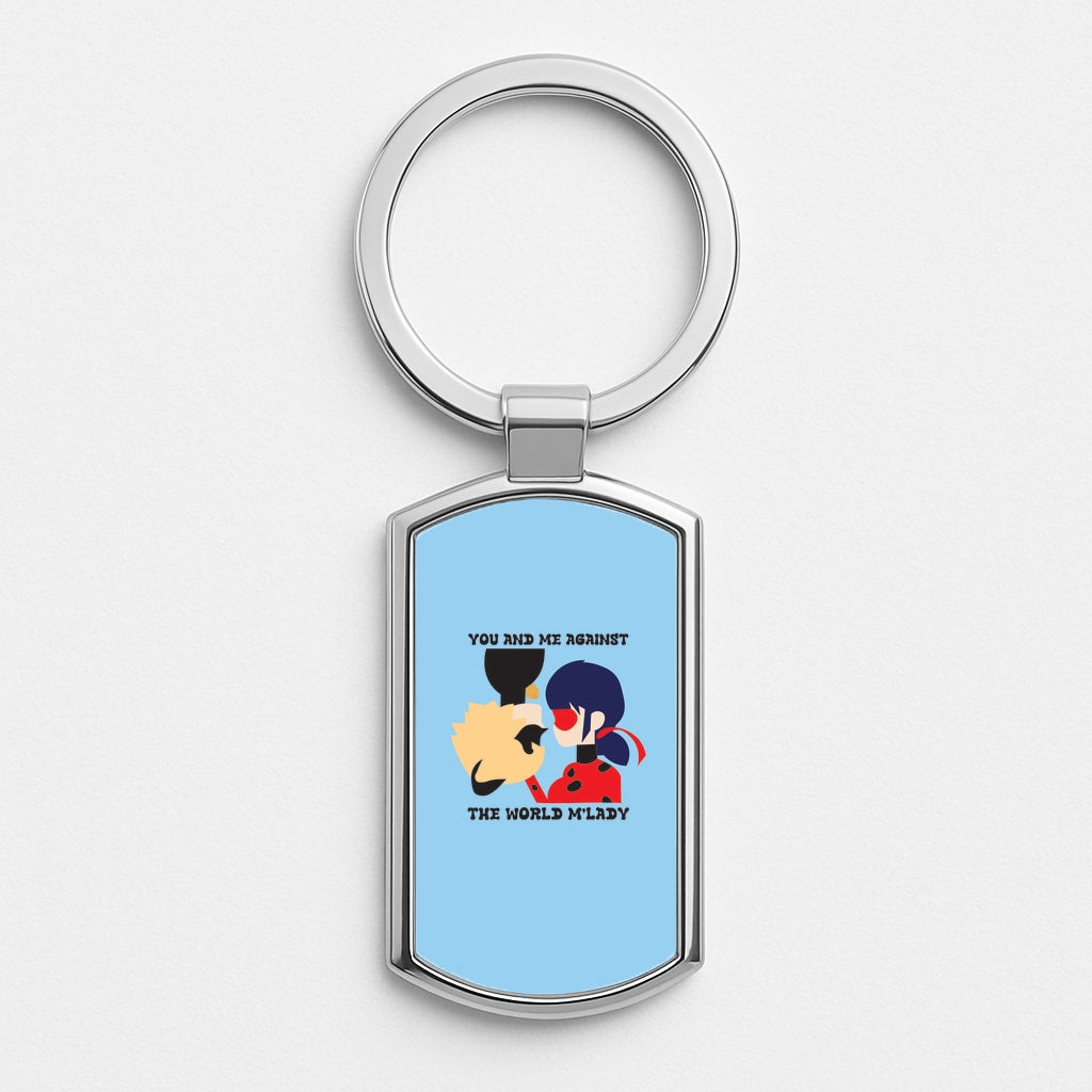 You And Me Against The World M'lady Luxury Keyring