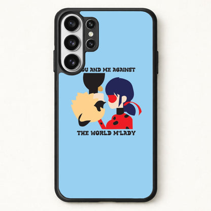 You And Me Against The World M'lady Phone Case for Galaxy S26 Ultra