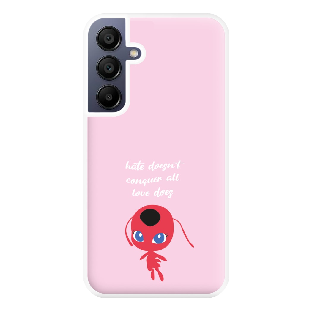 Hate Doesn't Conquer All Phone Case for Galaxy A16