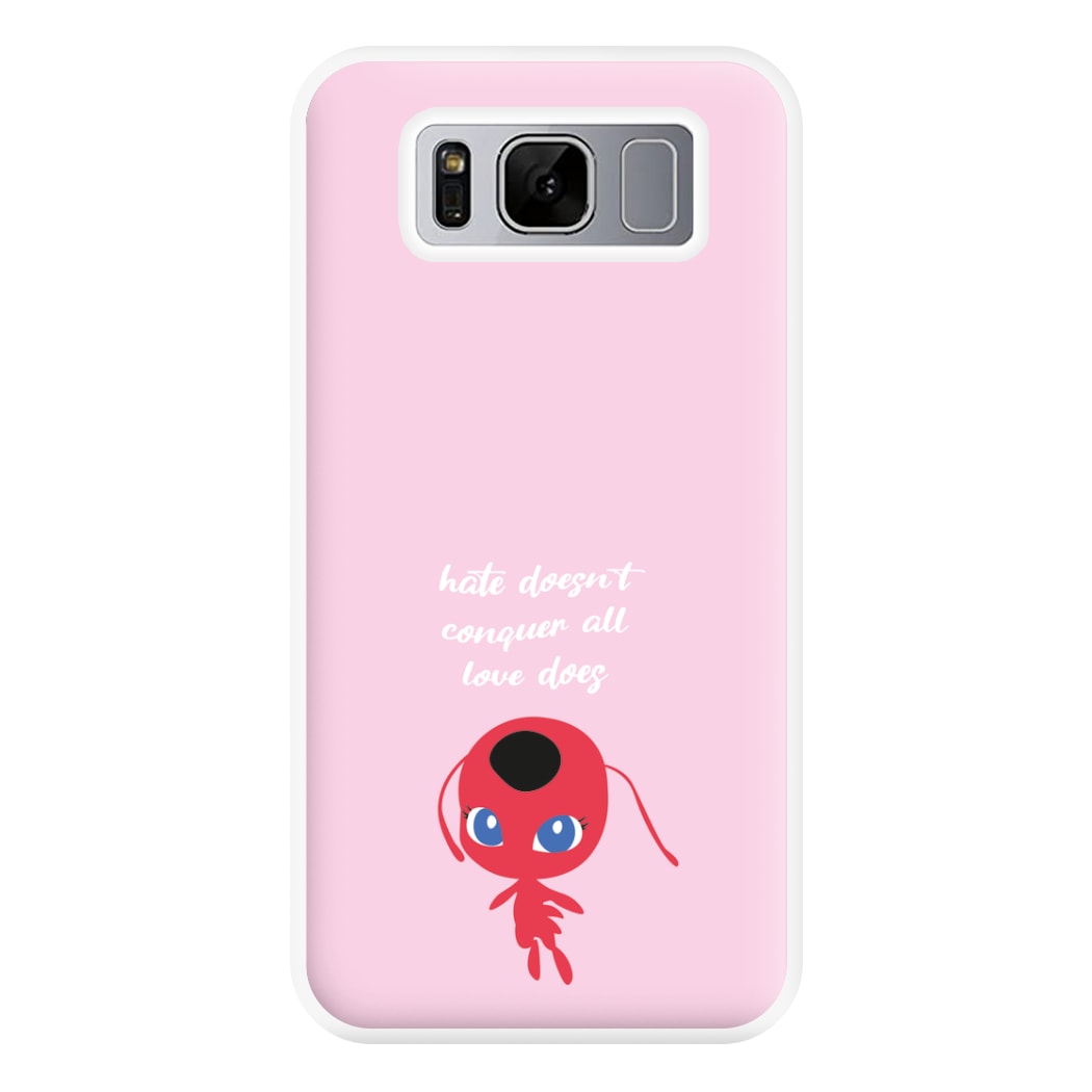 Hate Doesn't Conquer All Phone Case for Galaxy S8 Plus