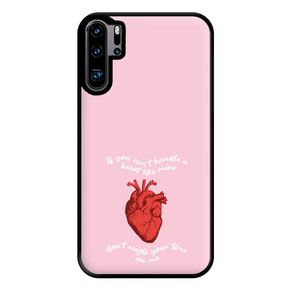 Don't Waste Your Time On Me Phone Case for Huawei P30 Pro