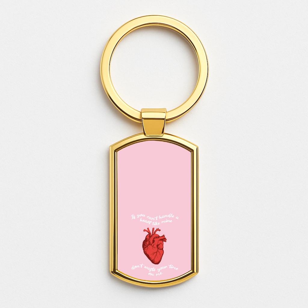 Don't Waste Your Time On Me Gold Keyring