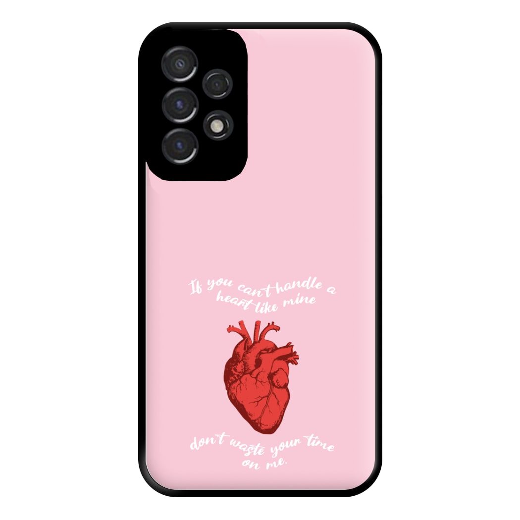 Don't Waste Your Time On Me Phone Case for Galaxy A53