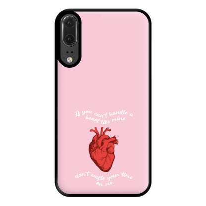 Don't Waste Your Time On Me Phone Case for Huawei P20