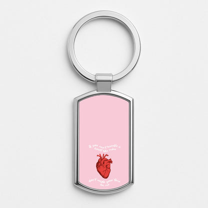Don't Waste Your Time On Me Silver Keyring